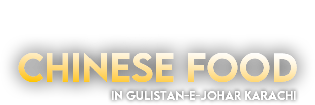 Best Chinese Food in Karachi